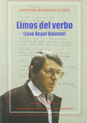 LIMOS DEL VERBO (JOSÉ ÁNGEL VALENTE)