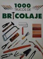 1000 TRUCOS DE BRICOLAJE
