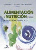 ALIMENTACIÓN Y NUTRICIÓN: MANUAL TEÓRICO-PRÁCTICO