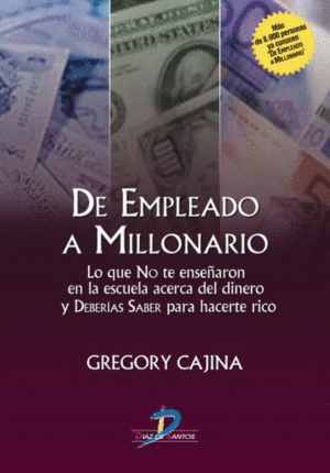 DE EMPLEADO A MILLONARIO