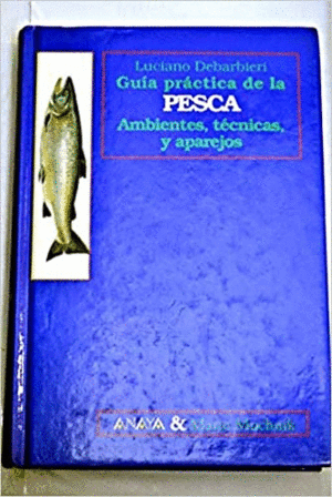 GUÍA PRÁCTICA DE LA PESCA