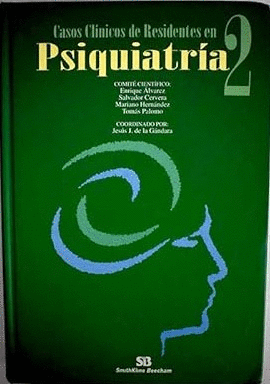 CASOS CLINICOS DE RESIDENTES EN PSIQUIATRIA 2 (TAPA DURA)
