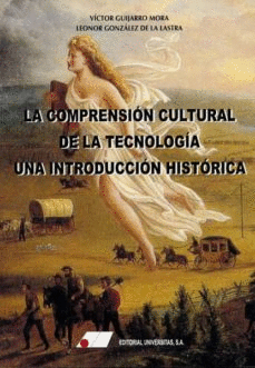 LA COMPRENSIÓN CULTURAL DE LA TECNOLOGÍA