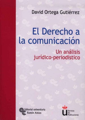 EL DERECHO A LA COMUNICACIÓN