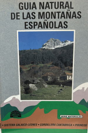 GUIA NATURAL DE LAS MONTAÑAS ESPAÑOLAS