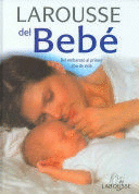 LAROUSSE DEL BEBÉ (TAPA DURA)