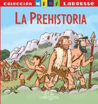 LA PREHISTORIA (TAPA DURA)