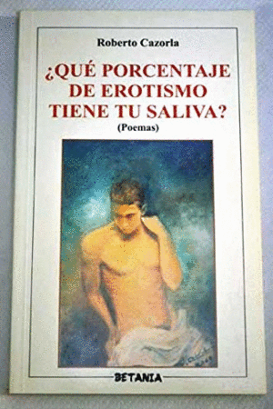 QUÉ PORCENTAJE DE EROTISMO TIENE TU SALIVA?