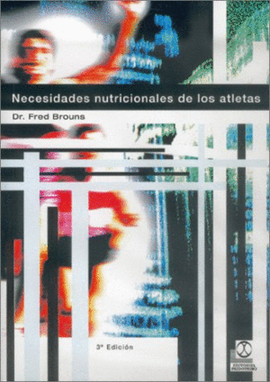 NECESIDADES NUTRICIONALES DE LOS ATLETAS