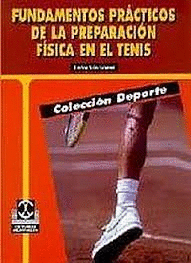 FUNDAMENTOS PRÁCTICOS DE LA PREPARACIÓN FÍSICA EN EL TENIS