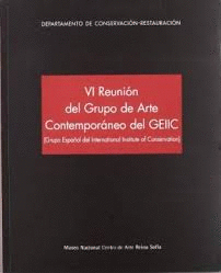 VI REUNIÓN DEL GRUPO DE ARTE CONTEMPORÁNEO DEL GEIIC