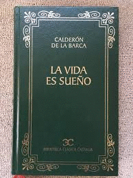LA VIDA ES SUEÑO (TAPA DURA)(COLOR MARRÓN)