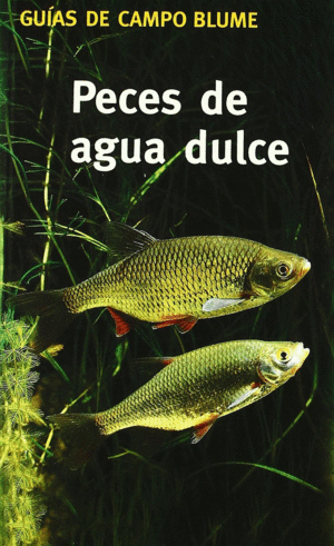 GUÍA CAMPO PECES AGUA DULCE