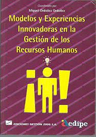 MODELOS Y EXPERIENCIAS INNOVADORAS EN LA GESTIÓN DE LOS RECURSOS HUMANOS