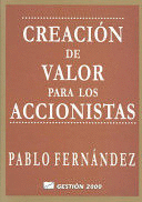 CREACIÓN DE VALOR PARA LOS ACCIONISTAS