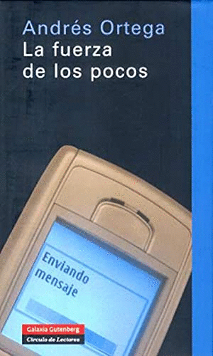 LA FUERZA DE LOS POCOS (TAPA DURA)