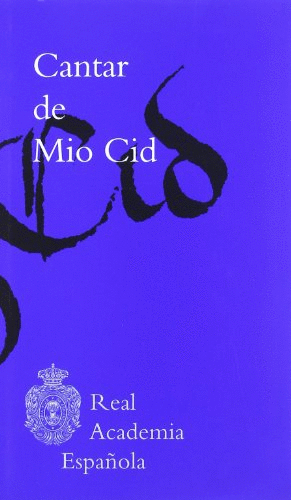 CANTAR DE MIO CID (TAPA DURA)(CORTE Y DOBLEZ EN PARTE SUPERIOR IZQUIERA DE LA SOBRE CUBIERTA)