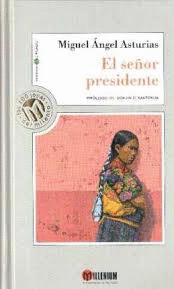 EL SEÑOR PRESIDENTE