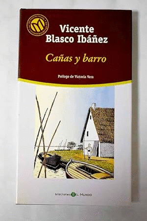 CAÑAS Y BARRO