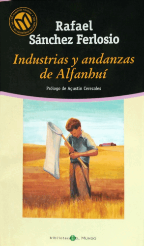 INDUSTRIAS Y ANDANZAS DE ALFANHUI