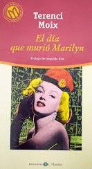 EL DÍA QUE MURIÓ MARILYN
