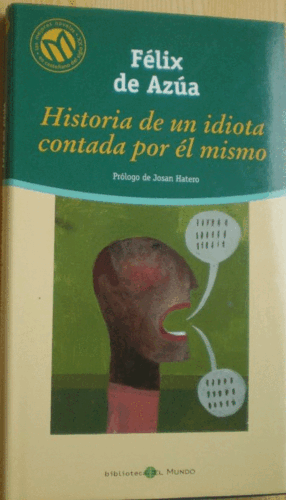 HISTORIA DE UN IDIOTA CONTADA POR ÉL MISMO