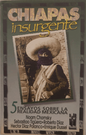 CHIAPAS INSURGENTE (BORDES ALGO ROZADOS)