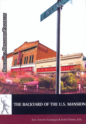 THE BACKYARD OF THE U.S. MANSION (TEXTOS INGLÉS Y ESPAÑOL)