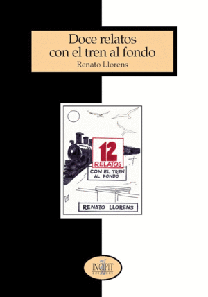 DOCE RELATOS CON EL TREN AL FONDO