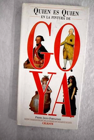 QUIÉN ES QUIÉN EN LA PINTURA DE GOYA