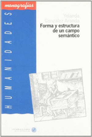FORMA Y ESTRUCTURA DE UN CAMPO SEMÁNTICO: A PROPÓSITO DE LA SUSTANCIA DE CONTENIDO 