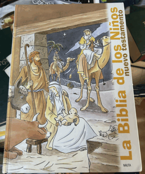 LA BIBLIA DE LOS NIÑOS. NUEVO TESTAMENO (TAPA DURA)