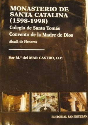 EL MONASTERIO DE SANTA CATALINA (1598-1998)