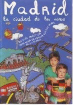 MADRID LA CIUDAD DE LOS NIÑOS