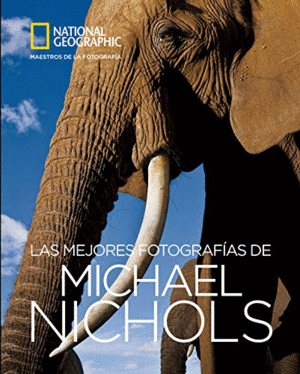 LAS MEJORES FOTOGRAFÍAS DE MICHAEL NICHOLS