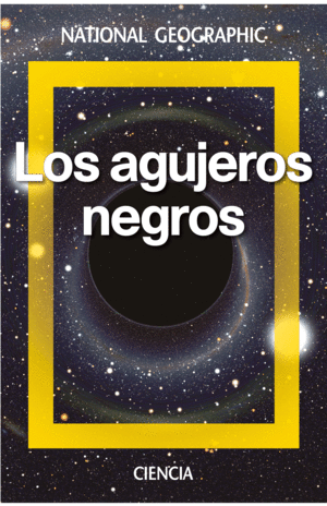 LOS AGUJEROS NEGROS (TAPA DURA)