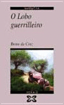 O LOBO GUERRILLEIRO (TEXTO EN GALLEGO)
