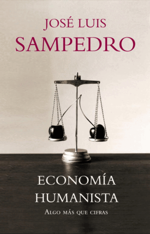ECONOMÍA HUMANISTA (TAPA DURA)