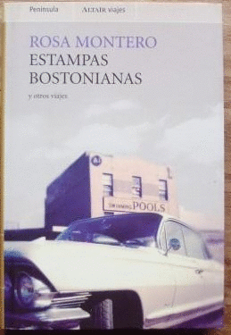 ESTAMPAS BOSTONIANAS Y OTROS VIAJES (TAPA DURA)