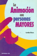 LA ANIMACIÓN CON PERSONAS MAYORES