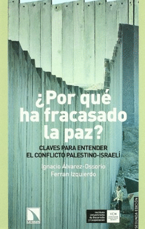 ¿POR QUÉ HA FRACASADO LA PAZ?