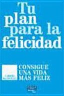 TU PLAN PARA LA FELICIDAD