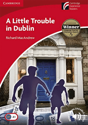 A LITTLE TROUBLE IN DUBLIN LEVEL 1 BEGINNER/ELEMENTARY