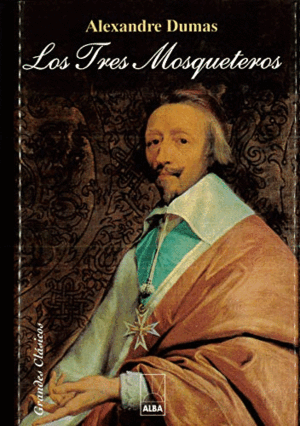 LOS TRES MOSQUETEROS (TAPA DURA)