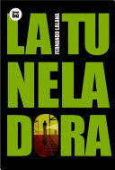 LA TUNELADORA (TAPA DURA)