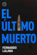 EL ÚLTIMO MUERTO (TAPA DURA)