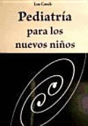 PEDIATRÍA PARA LOS NUEVOS NIÑOS