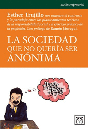 LA SOCIEDAD QUE NO QUERÍA SER ANÓNIMA