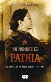 MI NOMBRE ES PATRIA (TAPA DURA)