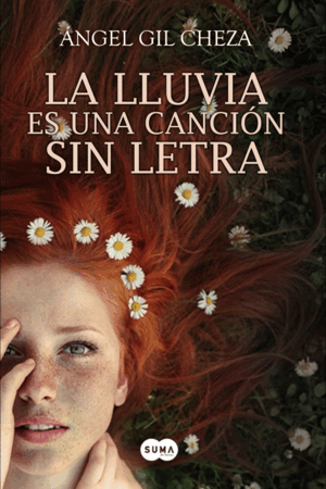 LA LLUVIA ES UNA CANCIÓN SIN LETRA (PEQUEÑO CORTE EN PARTE SUPERIOR LOMO)